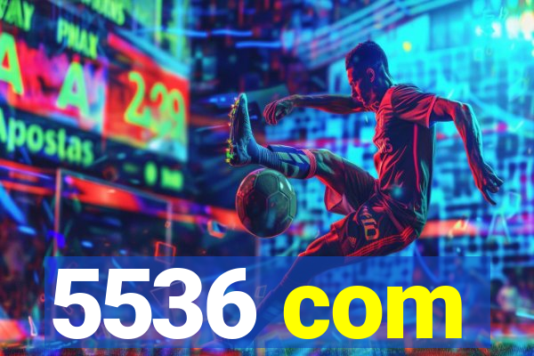 5536 com